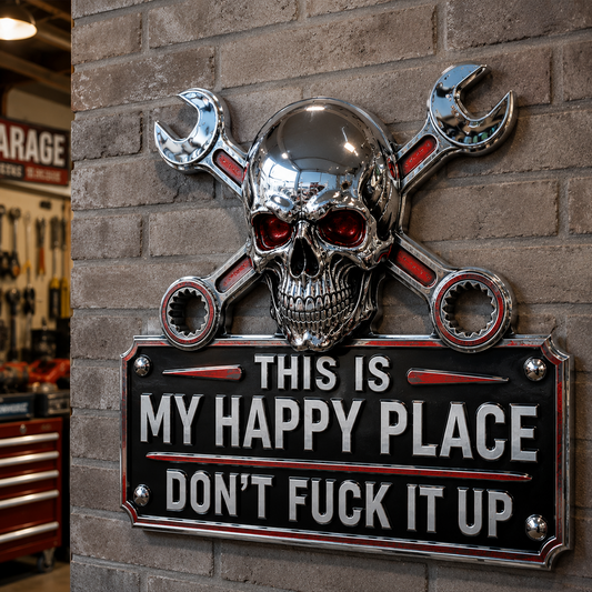 GarageSoul – “This Is My Happy Place” Wall Sign – DON’T FUCK IT UP / 6 inches