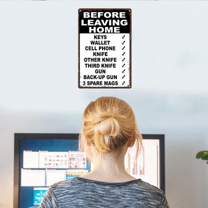 HomeHype – Funny “Before Leaving Home” Metal Sign – image 4