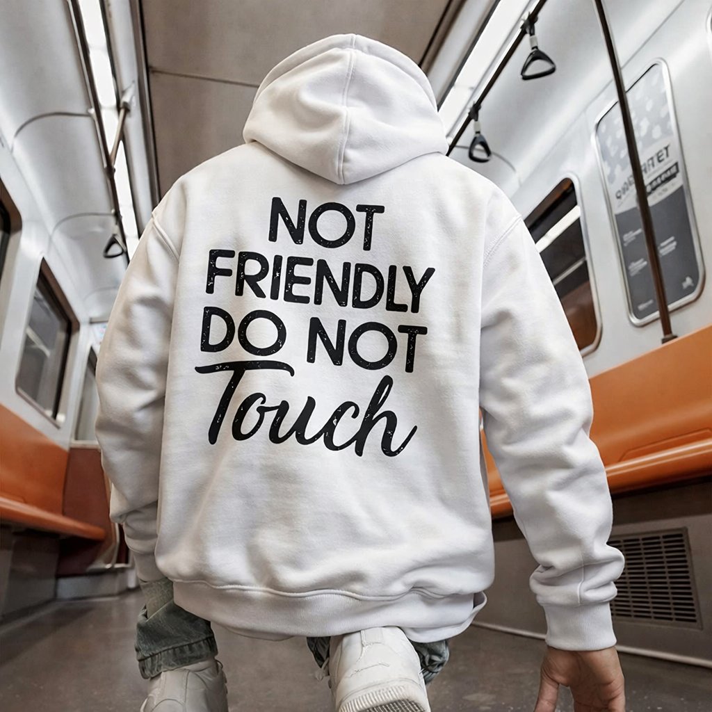 Not Friendly Do Not Touch Print Hoodies – image 5
