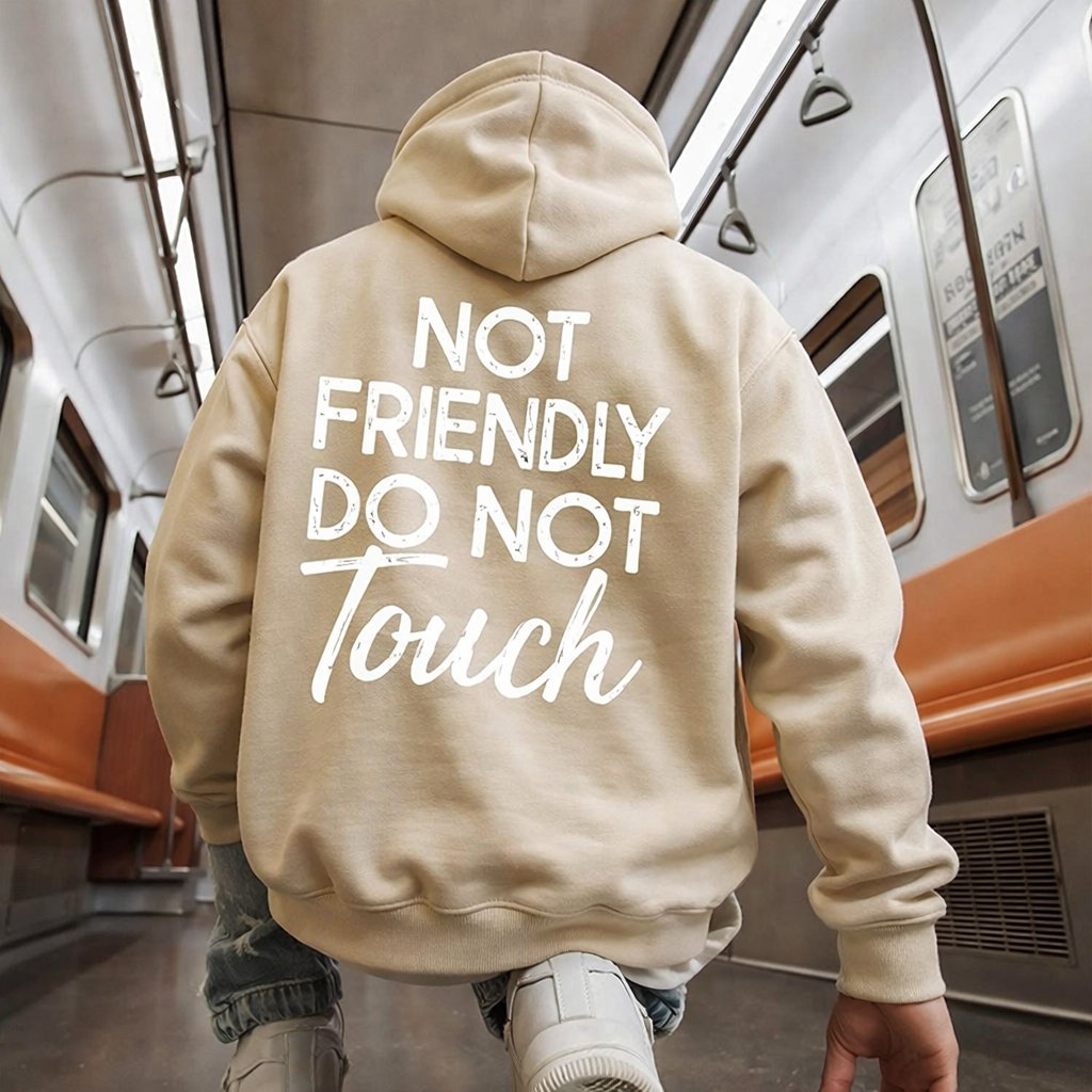 Not Friendly Do Not Touch Print Hoodies – image 7