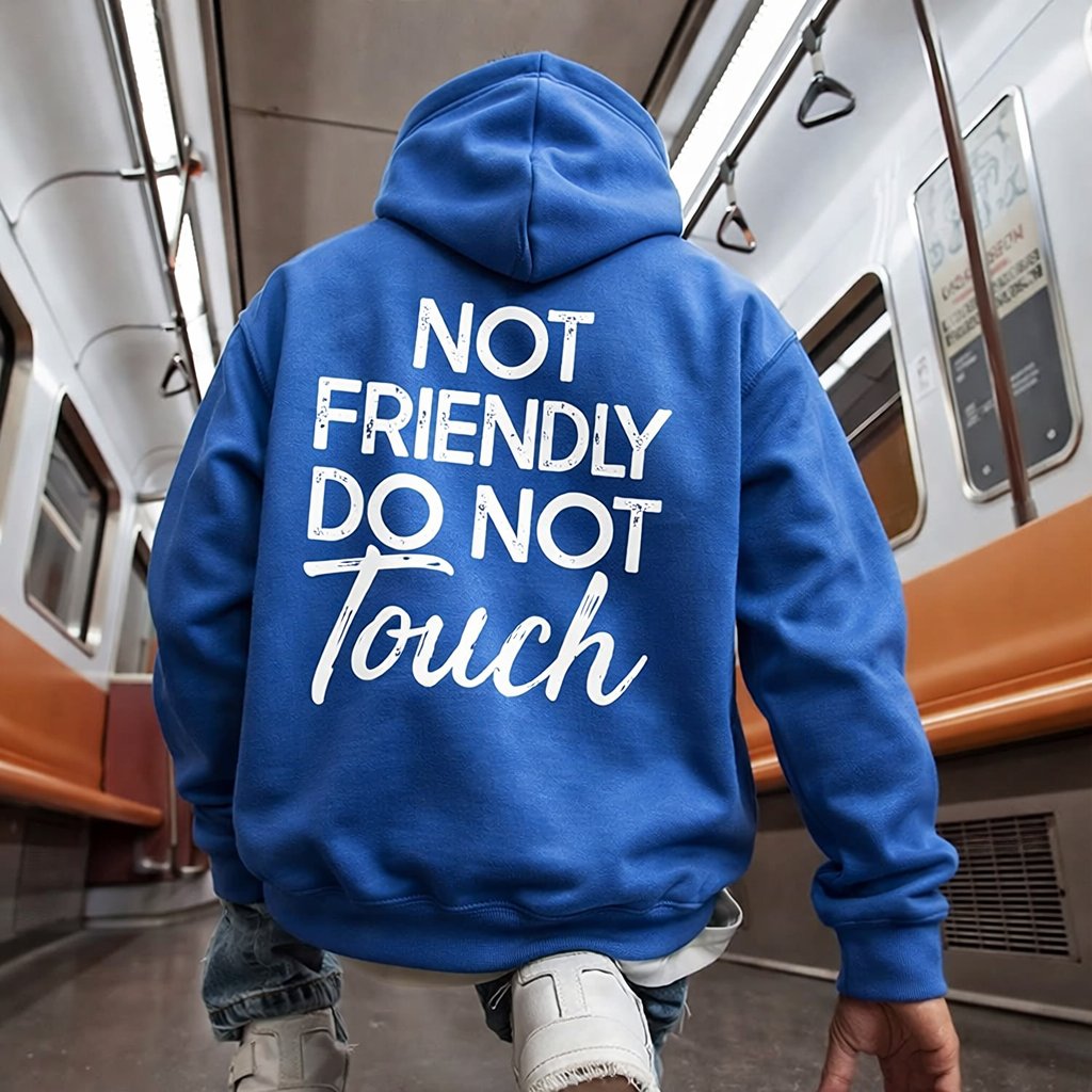Not Friendly Do Not Touch Print Hoodies – image 9