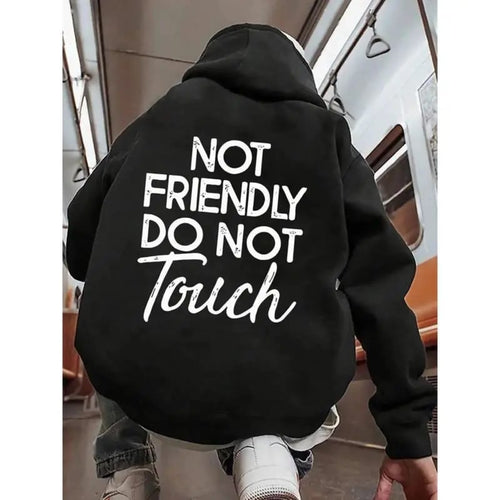 Not Friendly Do Not Touch Print Hoodies – Black / S